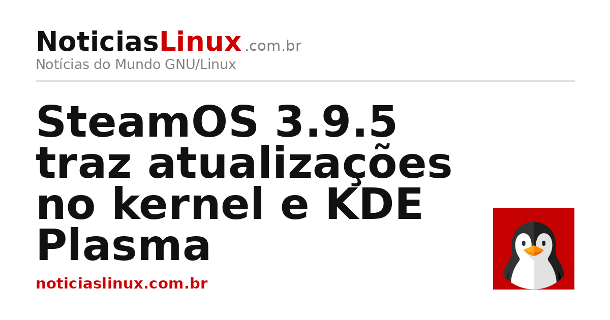SteamOS 3.9.5 traz atualizações no kernel e KDE Plasma · Notícias do ...